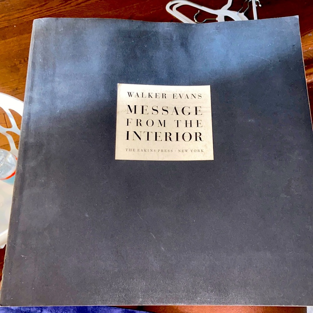 Walker Evan’s Measage from the Interior Soft Cover